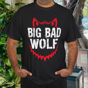 Big Bad And Wolf Costume Funny Wolves Werewolf Cool Dog T-Shirt