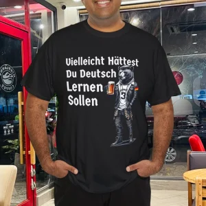 http://gmarketus.com/wp-content/uploads/2025/09/Funny-German-Maybe-You-Should-Have-Learned-German-T-Shirt4.jpg