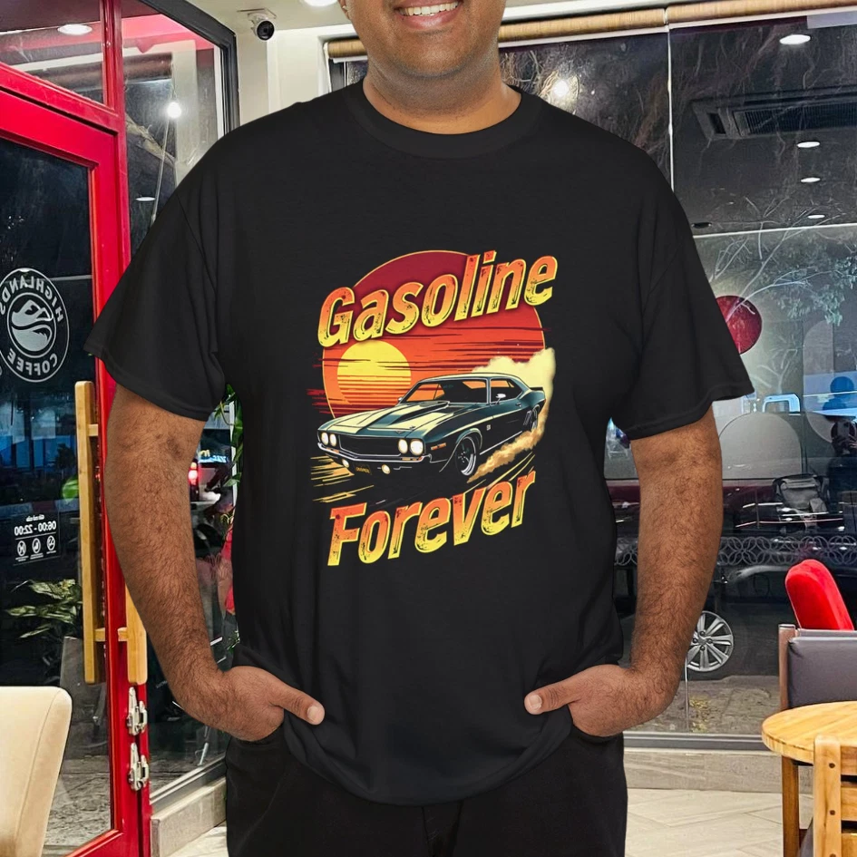 Gasoline Forever Funny Gas Cars Lover T-Shirt Gasoline Forever Funny Gas Cars Lover T-Shirt