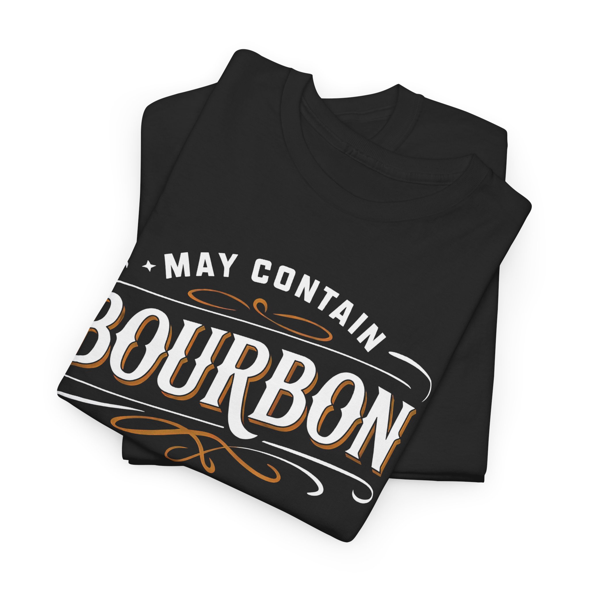 May Contain Bourbon Classic Whiskey Lover Design T-Shirt May Contain Bourbon Classic Whiskey Lover Design T-Shirt