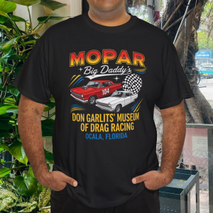 MOPAR BIG DADDY'S DON GARLITS MUSEUM OF DRAG RACING OCALA FL MEN'S T-SHIRT