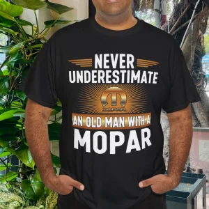 Never Underestimate An Old Man With A Mopar vintag T-Shirts Heavyweight T-shirt